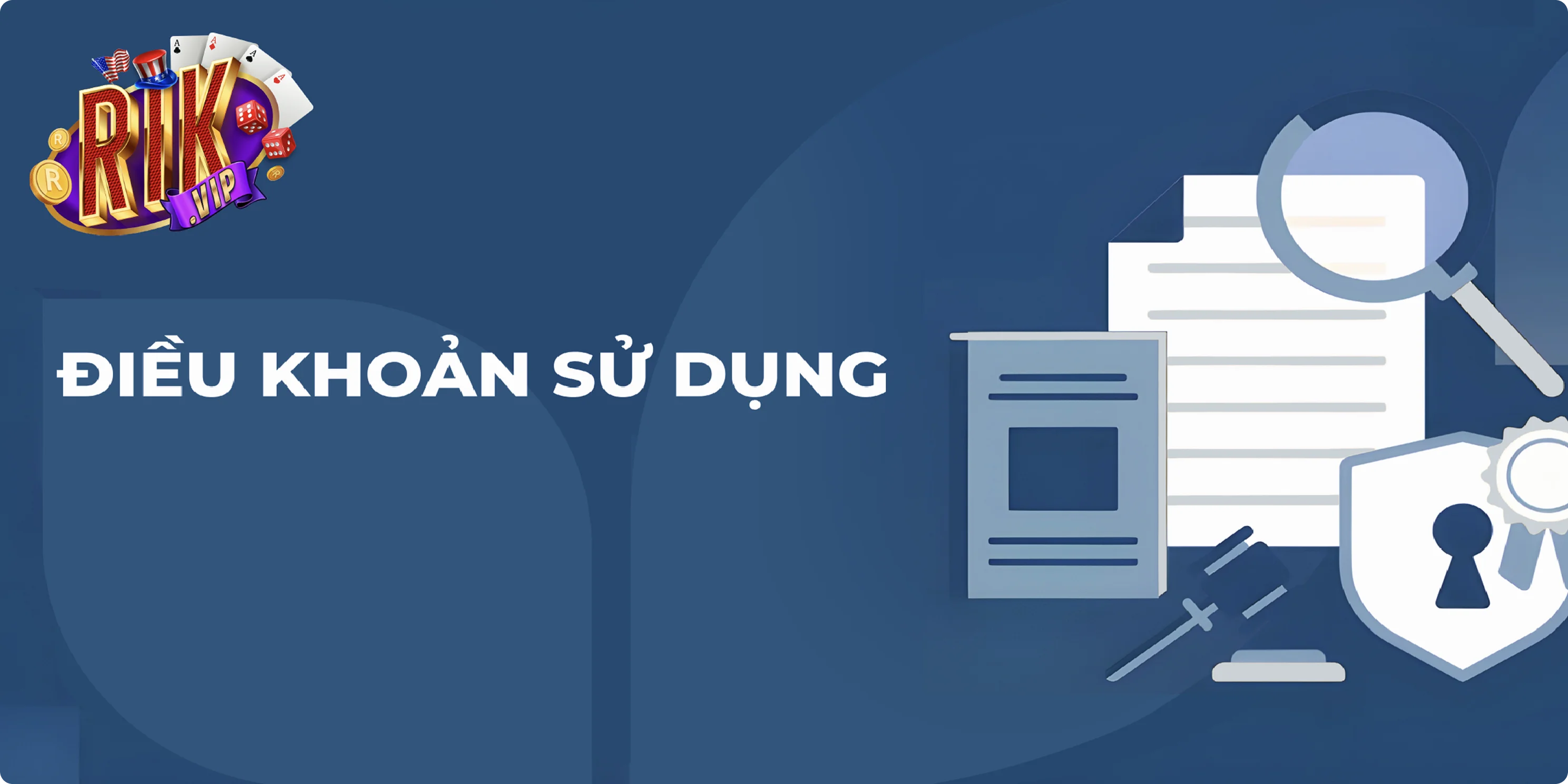 Điều khoản sử dụng tham gia Rikvip như thế nào?